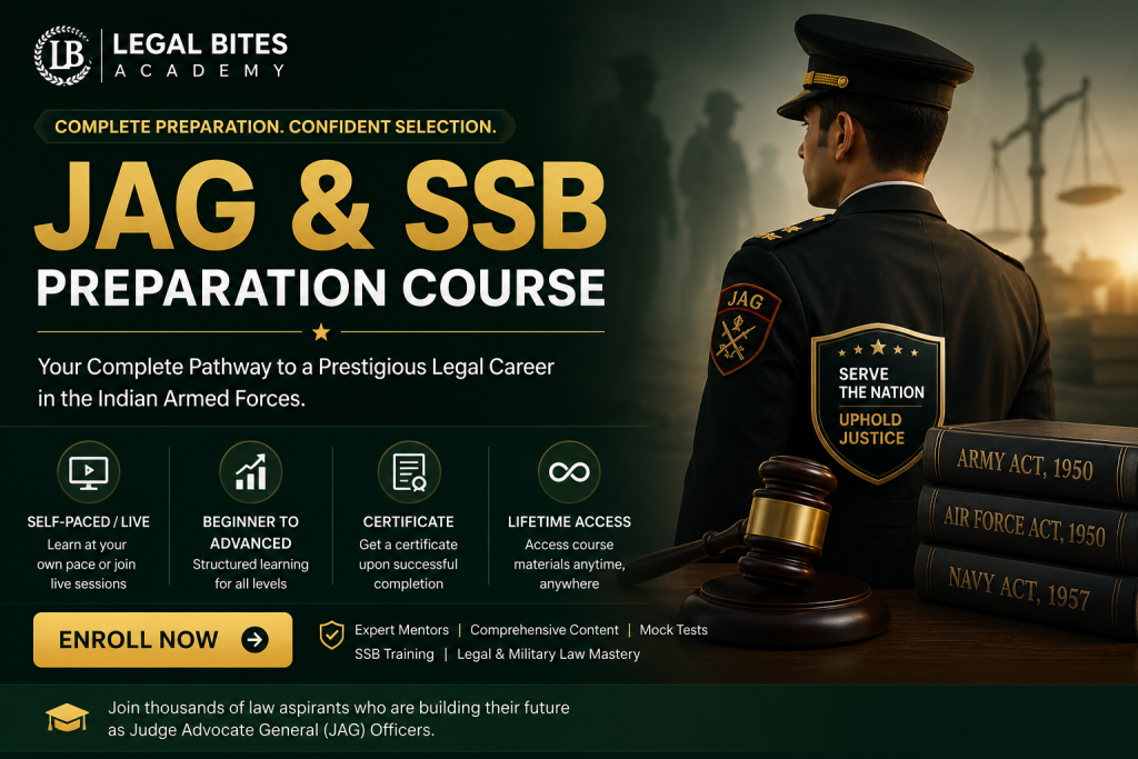 JAG & SSB Preparation Course hero banner by Legal Bites Academy featuring a military officer, Military Law books, gavel, and course highlights for JAG Entry and SSB Interview preparation in the Indian Armed Forces.